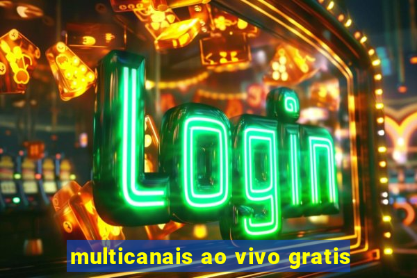 multicanais ao vivo gratis